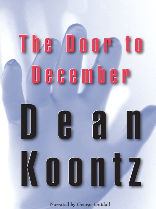 Title details for The Door to December by Dean Koontz - Wait list